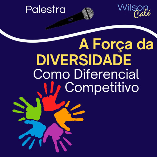 A Força da Diversidade como Diferencial Competitivo