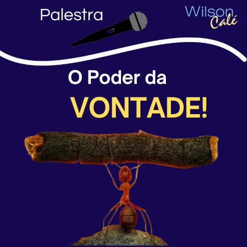 O Poder da Vontade!