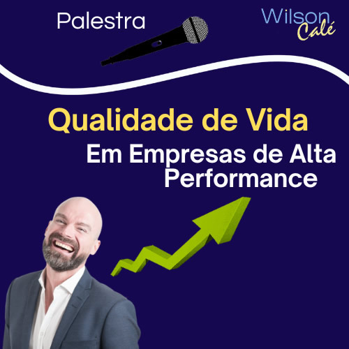 Qualidade de Vida em Empresas de Alta Performance